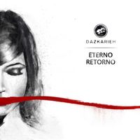 Dazkarieh - Eterno Retorno