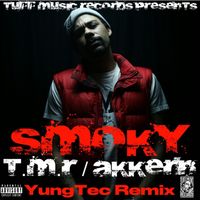 Smoky - T.m.r / Akkern (Remix [Explicit])