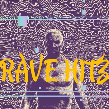 Various Artists - Rave Hitz (Explicit)