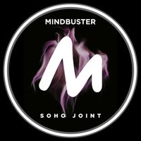 Mindbuster - Soho Joint