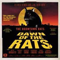 The Boomtown Rats - Dawn Of The Rats: B-Sides, Demos And Live 1975-1979