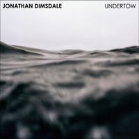 Jonathan Dimsdale - Undertow