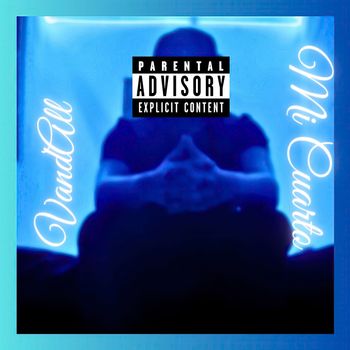 VandAll - Mi Cuarto (Explicit)