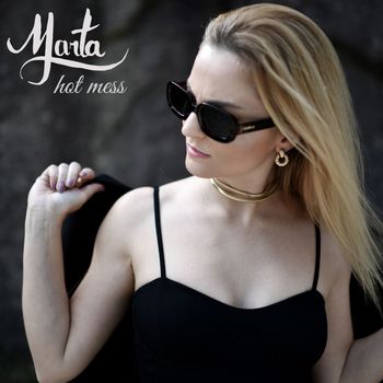 MARTA - Hot Mess