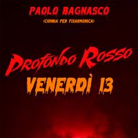 Paolo Bagnasco - Profondo rosso / Venerdì 13 (Cumbia per fisarmonica)