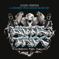 Bass Junkie - A Sound For Sore Ears EP