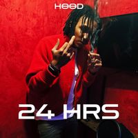 Hood - 24hrs Vol. 1 (Explicit)