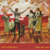 Red Orkestra - After the Wars