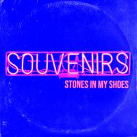 Souvenirs - Stones in My Shoes