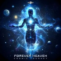 Forever Heaven - Cosmic Journey