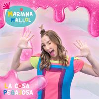 Mariana Mallol - La cosa pegajosa