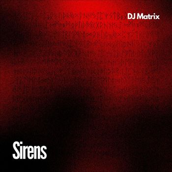 DJ Matrix - Sirens