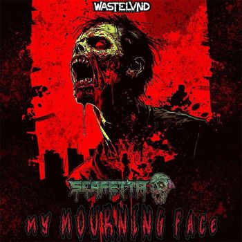 SCAFETTA - MY MOURNING FACE