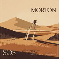 MORTON - SOS (they call but no one answers)