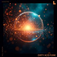 HiWstre - Dirty Acid Funk