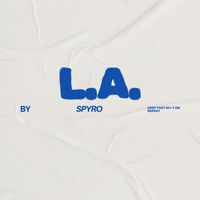 spyro - L.a. (Explicit)