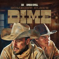 360 and Conrad Sewell - Someone Else's Dime (Explicit)