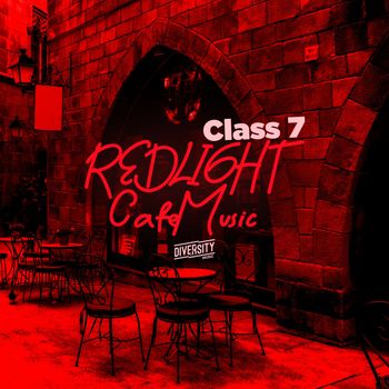 Various Artists - Redlight Cafe Music, Class 7 (Explicit)