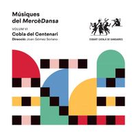 Esbart Català de Dansaires - Músiques del MercèDansa, Vol. VI