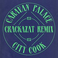 Caravan Palace - City Cook (Crackazat Remix)