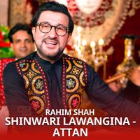 Rahim Shah - Shinwari Lawangina - Attan