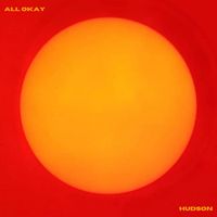 hudson - All Okay