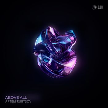Artem Rubtsov - Above All