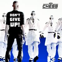 CHESS - Don't Give Up