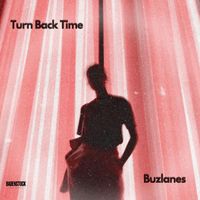 Buzlanes - Turn Back Time