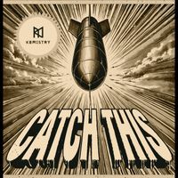 KEMISTRY - Catch This
