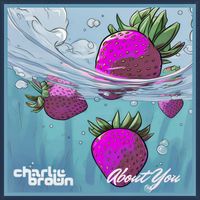 Charlie Brown - About You