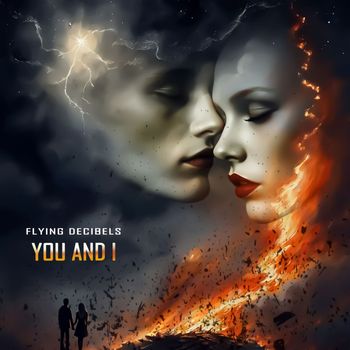 Flying Decibels - You and I