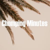 JamM - Chomping Minutes