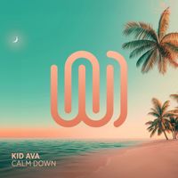 Kid Ava - Calm Down
