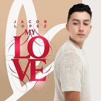 Jacob Lopez - My Love