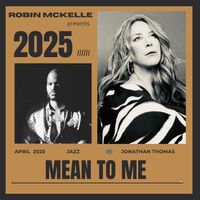 Robin McKelle - Mean To Me (feat. Jonathan Thomas)