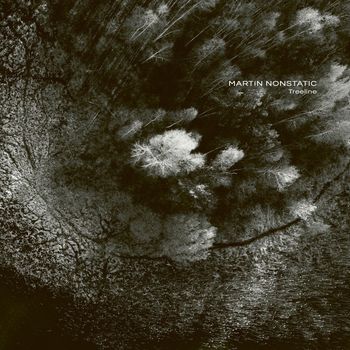 Martin Nonstatic - Treeline