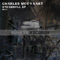 Charles Mooyaart - Steamroll EP