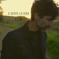 LEIK - A veces la vida
