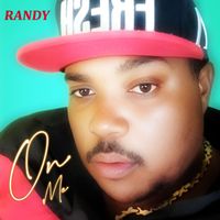 Randy - On Me