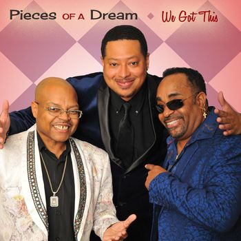 Pieces Of A Dream - We Got This
