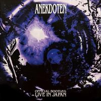 Anekdoten - Official Bootleg (Live in Japan 1997)