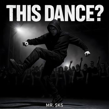 MR. $KS - This Dance?
