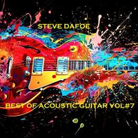 Steve Dafoe - Best of Acoustic Guitar, Vol. # 7