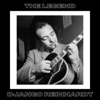 Django Reinhardt - The Legend