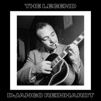 Django Reinhardt - The Legend