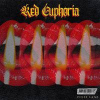 Pixie Lane - Red Euphoria