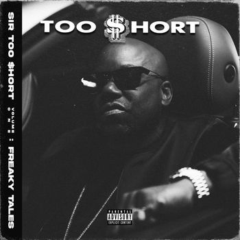 Too $hort - SIR TOO $HORT, VOL. 1 (FREAKY TALES) (Explicit)