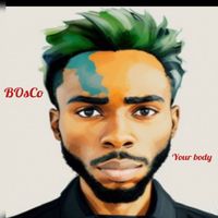 Bosco - Your Body
