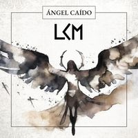 LCM - ÁNGEL CAÍDO (Explicit)
